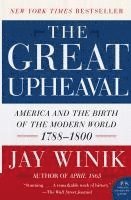 bokomslag The Great Upheaval: America and the Birth of the Modern World, 1788-1800