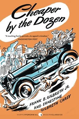 Ernestine Gilbreth Carey, Frank B. Gilbreth - Cheaper by the Dozen, Häftad