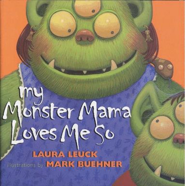 Laura Leuck - My Monster Mama Loves Me So, Häftad
