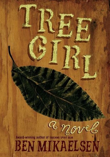 Ben Mikaelsen - Tree Girl, Häftad