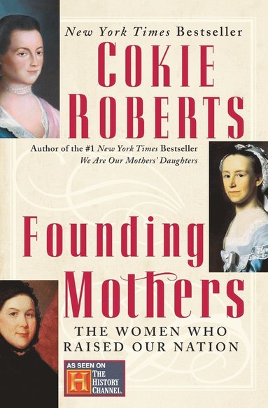bokomslag Founding Mothers: The Women Who Raised Our Nation