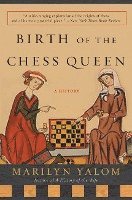 Birth Of The Chess Queen 1