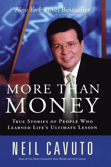 bokomslag More Than Money: True Stories of People Who Learned Life's Ultimate Lesson