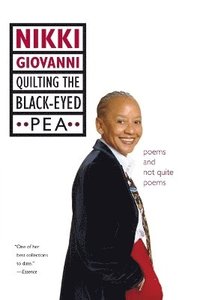 bokomslag Quilting the Black-Eyed Pea: Poems and Not Quite Poems