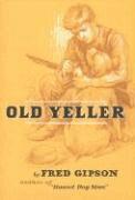 Fred Gipson, Steven Polson - Old Yeller, Inbunden