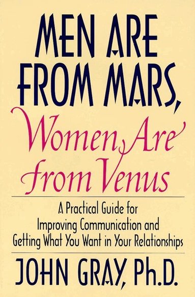 John Gray - Men Are from Mars, Women Are from Venus, Inbunden
