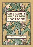 bokomslag Chez Panisse Cafe Cookbook