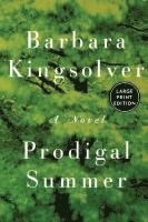 Barbara Kingsolver - Prodigal Summer, Häftad