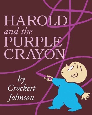 Crockett Johnson - Harold and the Purple Crayon, Inbunden