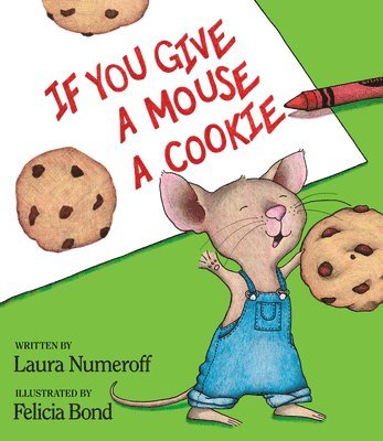 bokomslag If You Give A Mouse A Cookie