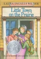 bokomslag Little Town on the Prairie: A Newbery Honor Award Winner