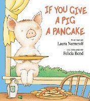 bokomslag If You Give A Pig A Pancake