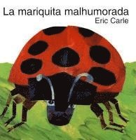 bokomslag La Mariquita Malhumorada: The Grouchy Ladybug (Spanish Edition)