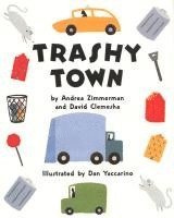 Andrea Zimmerman, David Clemesha - Trashy Town, Inbunden