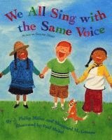 J. Philip Miller, J Philip Miller, Sheppard M Greene - We All Sing with the Same Voice [With CD], Inbunden