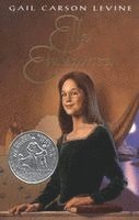Gail Carson Levine - Ella Enchanted, Inbunden