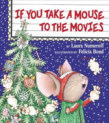bokomslag Numeroff, L: If You Take a Mouse to the Movies
