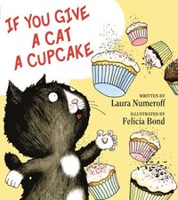 bokomslag If You Give A Cat A Cupcake