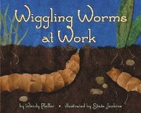 bokomslag Wiggling Worms At Work