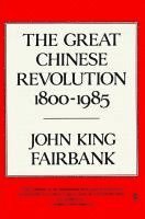 Great Chinese Revolution 1800-1985