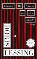 Prisons We Choose to Live inside