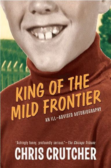 bokomslag King of the Mild Frontier