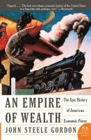 John Steele Gordon - Empire of Wealth, Häftad