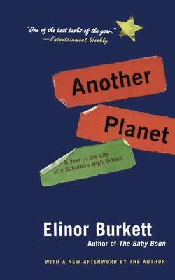 Another Planet: A Year in the Life of a Suburban High School 1