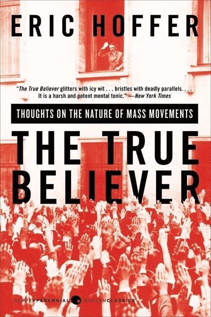 Eric Hoffer - True Believer, Häftad