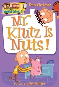 bokomslag My Weird School #2: Mr. Klutz Is Nuts!