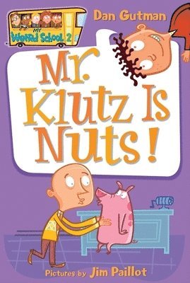 My Weird School #2: Mr. Klutz Is Nuts! 1