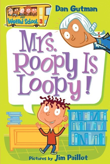 My Weird School #3: Mrs. Roopy Is Loopy! 1