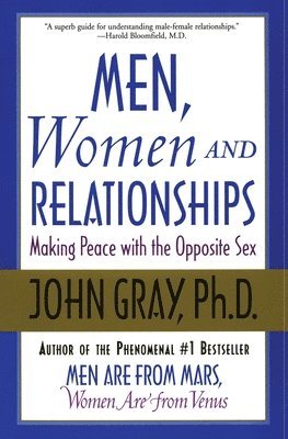 John Gray - Men, Women and Relationships, Häftad