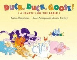 Karen Beaumont - Duck, Duck, Goose!, Inbunden