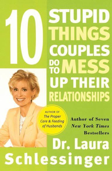 bokomslag Ten Stupid Things Couples Do to Mess Up Their Relationships