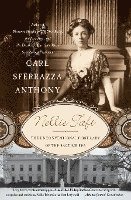 Nellie Taft: The Unconventional First Lady of the Ragtime Era 1