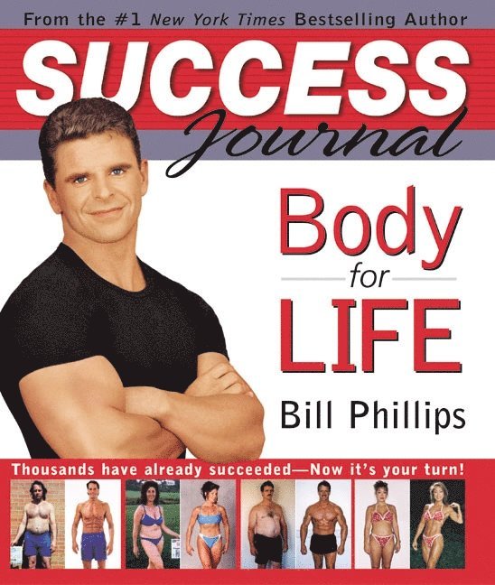 Bill Phillips - Body for Life Success Journal, Inbunden