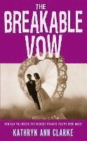 bokomslag The Breakable Vow