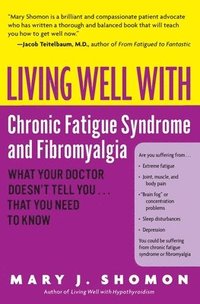 bokomslag Living Well With Chronic Fatigue Syndrome & Fibromyalgia