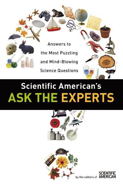 Scientific American's Ask the Experts