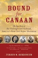 Fergus Bordewich - Bound for Canaan, Häftad