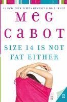 Meg Cabot - Size 14 Is Not Fat Either, Häftad