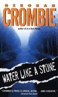 Deborah Crombie - Water Like a Stone, Häftad