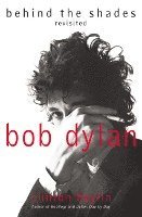 bokomslag Bob Dylan: Behind the Shades Revisited