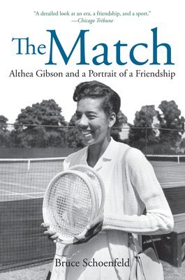 Bruce Schoenfeld - The Match: Two Outsiders Forged a Friendship and Made Sports History, Häftad