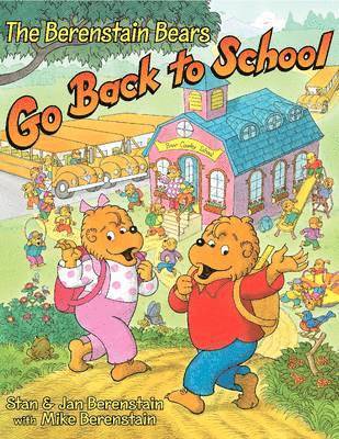 bokomslag The Berenstain Bears Go Back to School