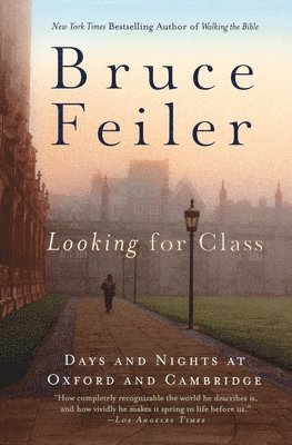 Looking for Class: Days and Nights at Oxford and Cambridge 1