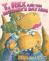 T. Rex And The Mother's Day Hug 1