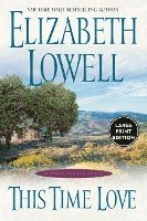Elizabeth Lowell - This Time Love, Häftad