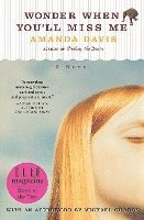 Amanda Davis - Wonder When You'll Miss Me, Häftad